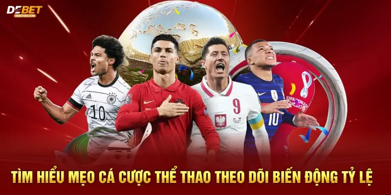 Debet thông tin về các mẹo thắng cược lớn từ cao thủ