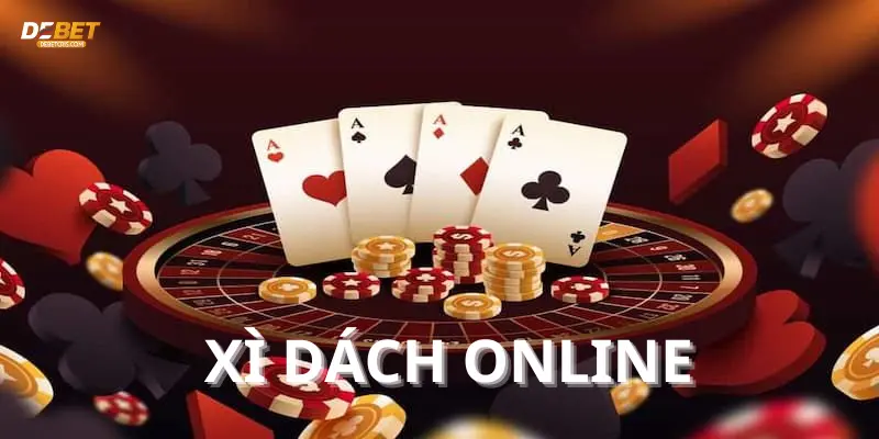 Xì dách online, đánh nhanh thắng nhanh